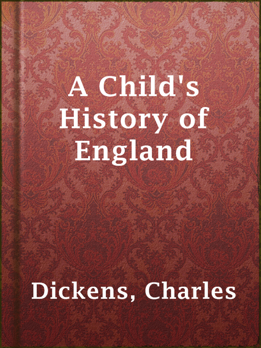 Title details for A Child's History of England by Charles Dickens - Available